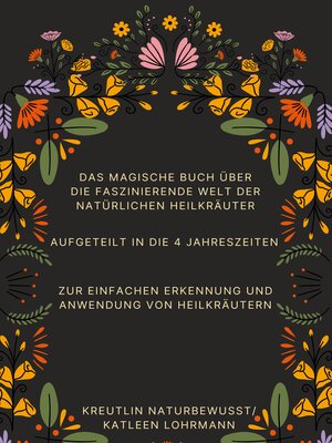 cover image of Das magische Buch über die faszinierende Welt der natürlichen Heilkräuter